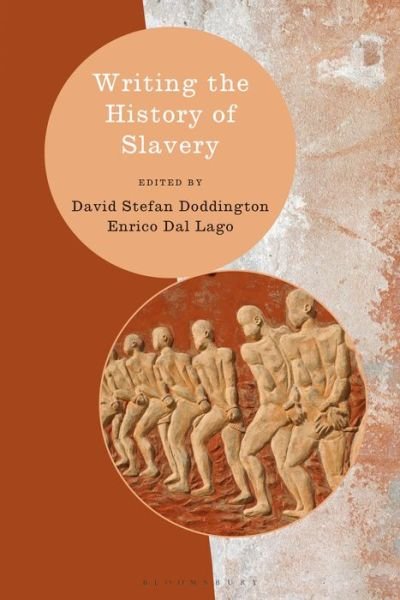 Cover for Doddington David · Writing the History of Slavery - Writing History (Paperback Book) (2022)