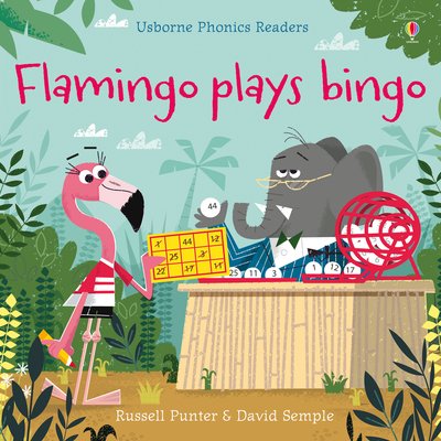 Cover for Russell Punter · Flamingo plays Bingo - Phonics Readers (Pocketbok) (2018)