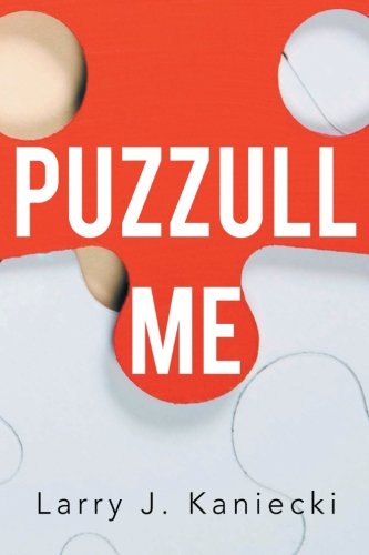 Cover for Larry J. Kaniecki · Puzzull Me (Paperback Book) (2012)