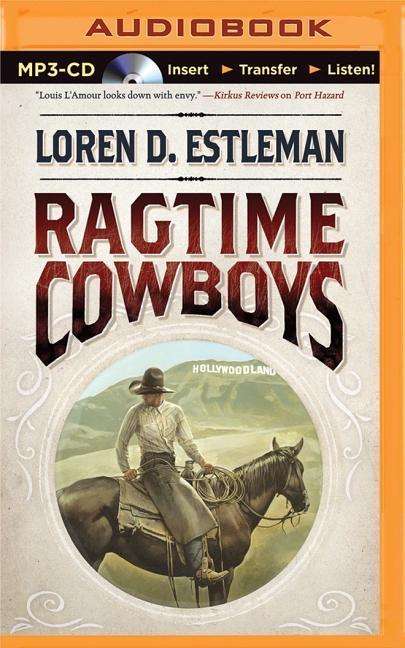 Cover for Loren D Estleman · Ragtime Cowboys (MP3-CD) (2015)