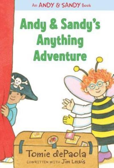Cover for Tomie dePaola · Andy &amp; Sandy's anything adventure (Buch) [First edition. edition] (2016)