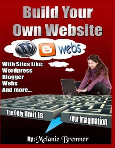 Cover for Melanie Bremner · Build Your Own Website (Paperback Book) (2013)