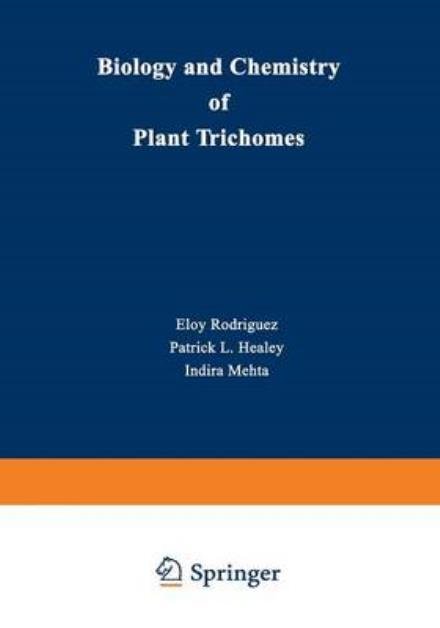 Cover for Eloy Rodriguez · Biology and Chemistry of Plant Trichomes (Paperback Bog) [Softcover reprint of the original 1st ed. 1984 edition] (2013)
