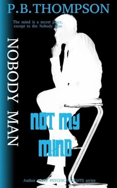 Cover for P B Thompson · Not My Mind (Pocketbok) (2013)