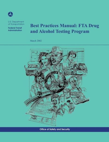 Cover for U.s. Department of Transportation · Best Practices Manual: Fta Drug and Alcohol Testing Program (Taschenbuch) (2014)