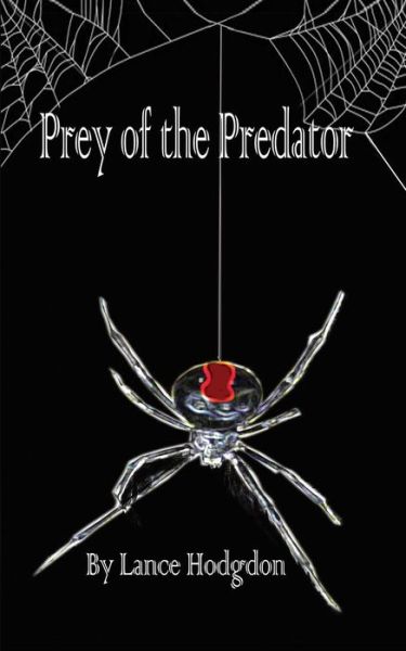 Cover for Lance Hodgdon · Prey of the Predator (Paperback Book) (2014)