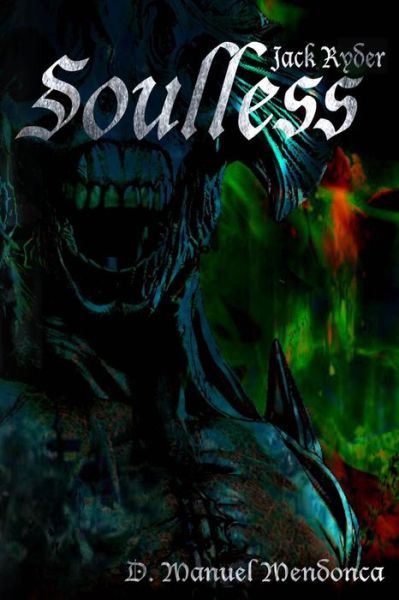 Cover for D Manuel Mendonca · Soulless: Jack Ryder (Paperback Book) (2015)