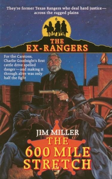 600 Mile Stretch (Exrangers 6) - Jim Miller - Books - Gallery Books - 9781501116575 - January 13, 2015