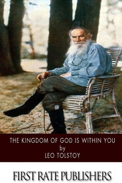 Cover for Leo Nikolayevich Tolstoy · The Kingdom of God is Within You (Taschenbuch) (2014)