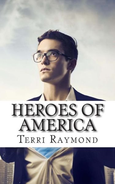 Cover for Terri Raymond · Heroes of America: (Second Grade Social Science Lesson, Activities, Discussion Questions and Quizzes) (Paperback Book) (2014)