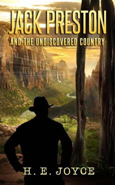 Cover for H E Joyce · Jack Preston and the Undiscovered Country (Pocketbok) (2014)