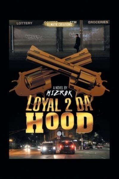 Cover for Mizrok · Loyal 2 Da Hood (Paperback Book) (2015)