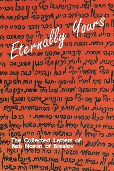 Cover for Reb Noson of Breslov · Eternally Yours - Volume 2: the Collected Letters of Reb Noson of Breslov (Paperback Book) (2015)