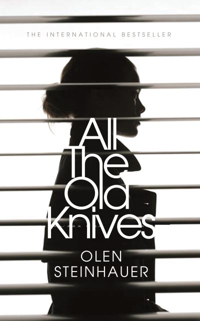 Cover for Olen Steinhauer · All the Old Knives (Paperback Book) [Open Market edition] (2015)