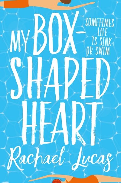 Cover for Rachael Lucas · My Box-Shaped Heart (Paperback Book) (2018)