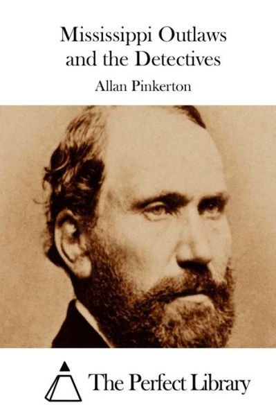 Cover for Allan Pinkerton · Mississippi Outlaws and the Detectives (Paperback Bog) (2015)