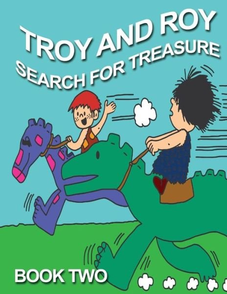Cover for L a Beale · Troy and Roy Search for Treasure Book Two (Pocketbok) (2015)