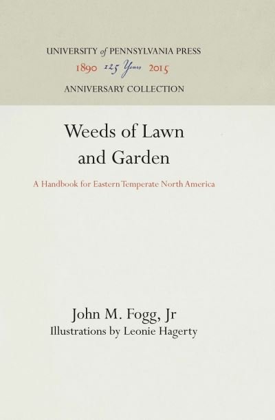 Cover for Fogg,  John M., Jr. · Weeds of Lawn and Garden (Book) (1945)
