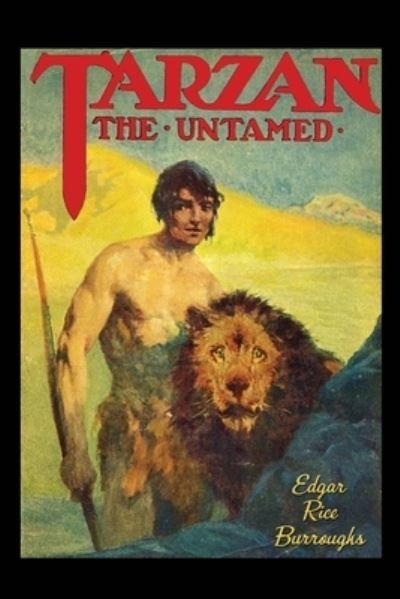 Tarzan the Untamed - Edgar Rice Burroughs - Livros - Positronic Publishing - 9781515443575 - 28 de dezembro de 2019