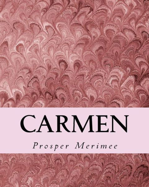 Cover for Prosper Merimee · Carmen (Richard Foster Classics) (Paperback Book) (2015)