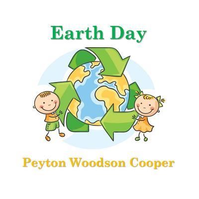 Cover for Peyton Woodson Cooper · Earth Day (Paperback Book) (2015)