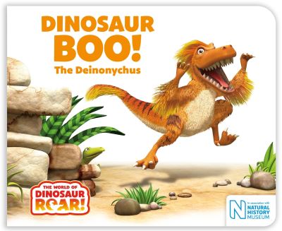 Cover for Peter Curtis · Dinosaur Boo! The Deinonychus - The World of Dinosaur Roar! (Board book) (2021)