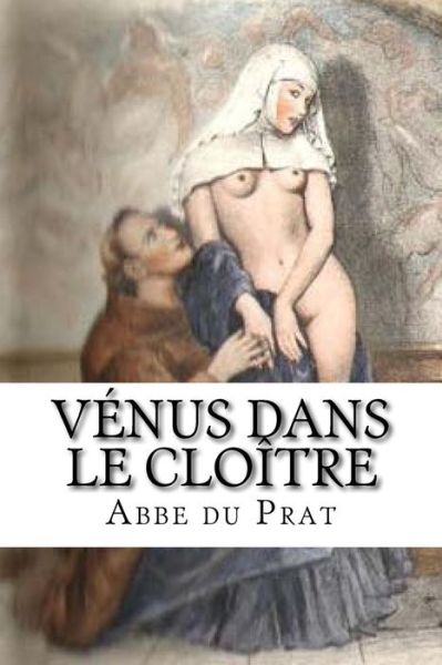 Cover for Abbe Du Prat · Venus dans le cloitre (Taschenbuch) (2016)