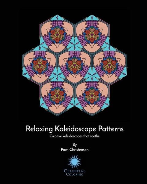Cover for Pam Christensen · Relaxing Kaleidoscope Patterns (Paperback Book) (2016)