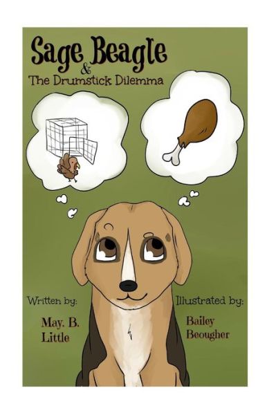 Cover for May B Little · Sage Beagle &amp; The Drumstick Dilemma (Paperback Book) (2016)