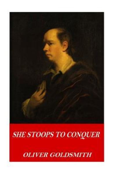 Cover for Oliver Goldsmith · She Stoops to Conquer (Taschenbuch) (2016)