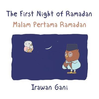 Cover for Irawan Gani · The First Night of Ramadan (Paperback Book) (2017)