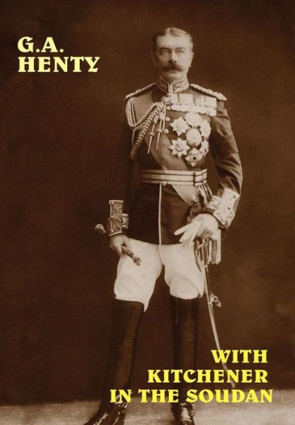 Cover for G. A. Henty · With Kitchener in the Soudan (Hardcover Book) (2024)