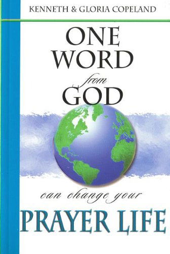 Cover for Gloria Copeland · One Word from God Can Change Your Prayer Life (Pocketbok) (2012)