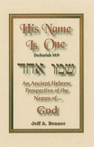 His Name is One - Jeff A Benner - Livros - Virtualbookworm.com Publishing - 9781589394575 - 24 de setembro de 2003