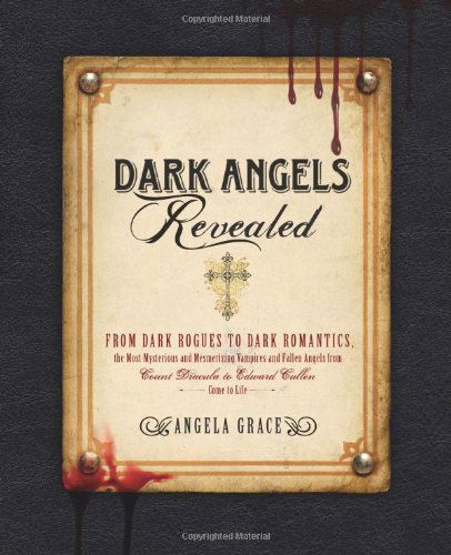 Cover for Angela Grace · Dark Angels Revealed (Paperback Book) (2011)