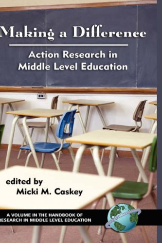 Cover for Micki M. Caskey (Editor) · Making a Difference: Action Research in Middle Level Education (Handbook of Research in Middle Level Education) (Handbook of Research in Middle Level Education) (Hardcover Book) (2005)