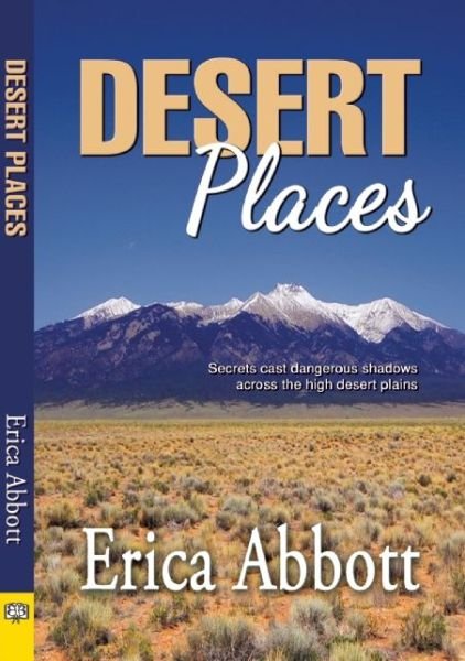 Desert Places - Erica Abbott - Bøker - Bella Books - 9781594934575 - 30. juni 2015