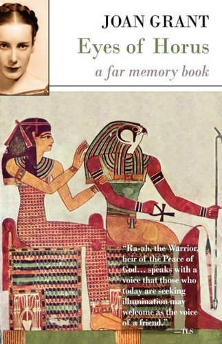 Eyes of Horus - Joan Grant - Libros - Dawn Chorus Press - 9781597313575 - 11 de enero de 2010