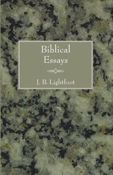 Cover for Joseph B. Lightfoot · Biblical Essays: (Paperback Book) (2005)