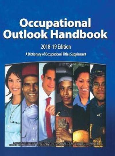 Cover for Bureau of Labor Statistics · Occupational Outlook Handbook, 2018-2019, Cloth - Occupational Outlook Handbook (Hardcover Book) [2018th edition] (2018)