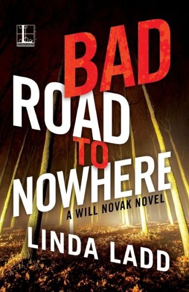 Cover for Linda Ladd · Bad Road to Nowhere (Paperback Book) (2016)