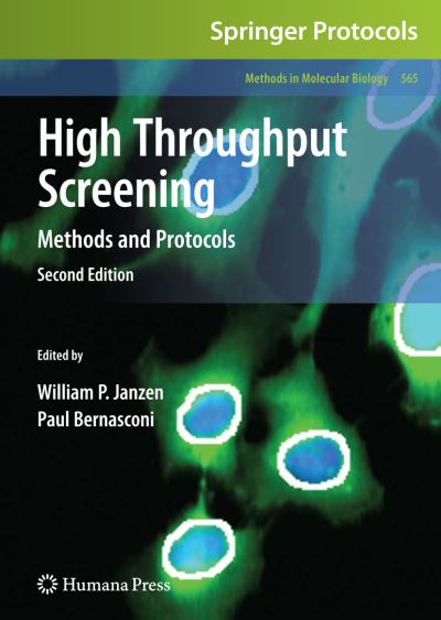 High Throughput Screening: Methods and Protocols - Methods in Molecular Biology - - Books - Humana Press Inc. - 9781603272575 - July 9, 2009