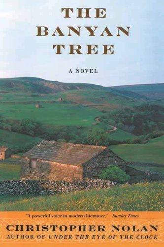 The Banyan Tree: a Novel - Christopher Nolan - Kirjat - Arcade Publishing - 9781611457575 - tiistai 6. toukokuuta 2014