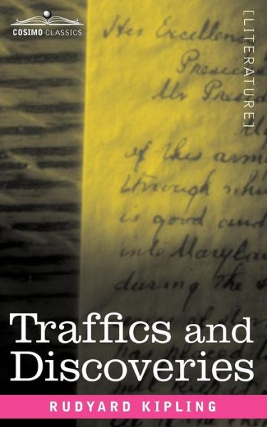 Traffics and Discoveries - Rudyard Kipling - Livros - Cosimo Classics - 9781616407575 - 1 de novembro de 2012