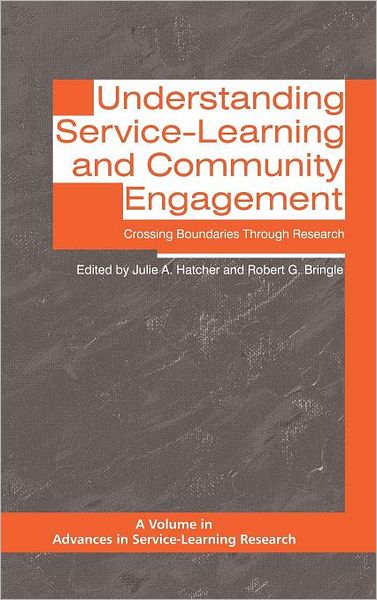 Cover for Julie a Hatcher · Understanding Service-learning and Community Engagement: Crossing Boundaries Through Research (Hc) (Hardcover Book) (2011)