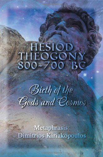 Cover for Metaphrasis: Dimitrios Kiriakopoulos · Hesiod Theogony 800-700 BC: Birth of the Gods and Cosmos (Paperback Book) (2013)