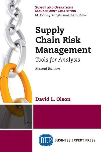 Supply Chain Risk Management - Olson - Kirjat - Business Expert Press - 9781631570575 - tiistai 16. syyskuuta 2014