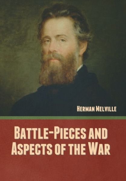 Cover for Herman Melville · Battle-Pieces and Aspects of the War (Inbunden Bok) (2022)