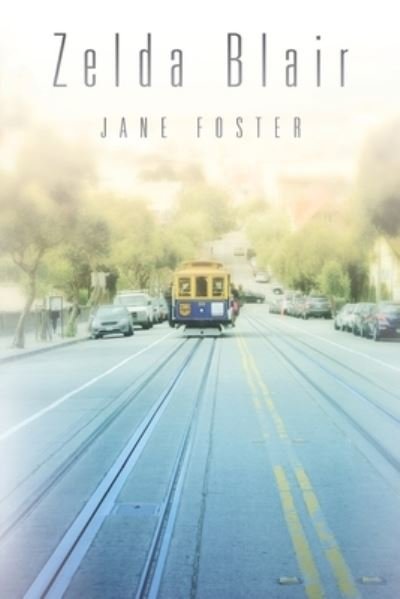 Cover for Jane Foster · Zelda Blair (Paperback Book) (2021)