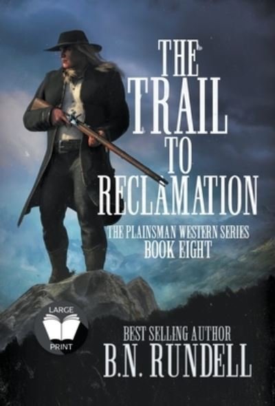 Cover for B N Rundell · Trail to Reclamation (Bok) (2022)